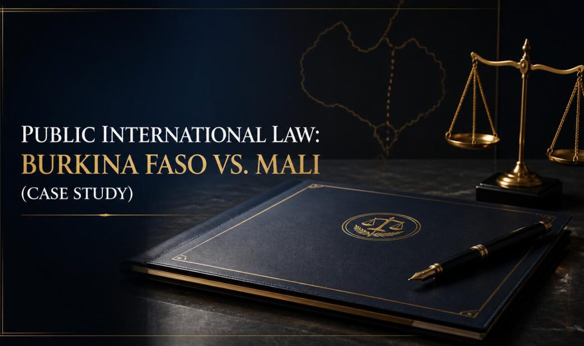 Public International Law Burkina Faso Vs. Mali (Case Study)