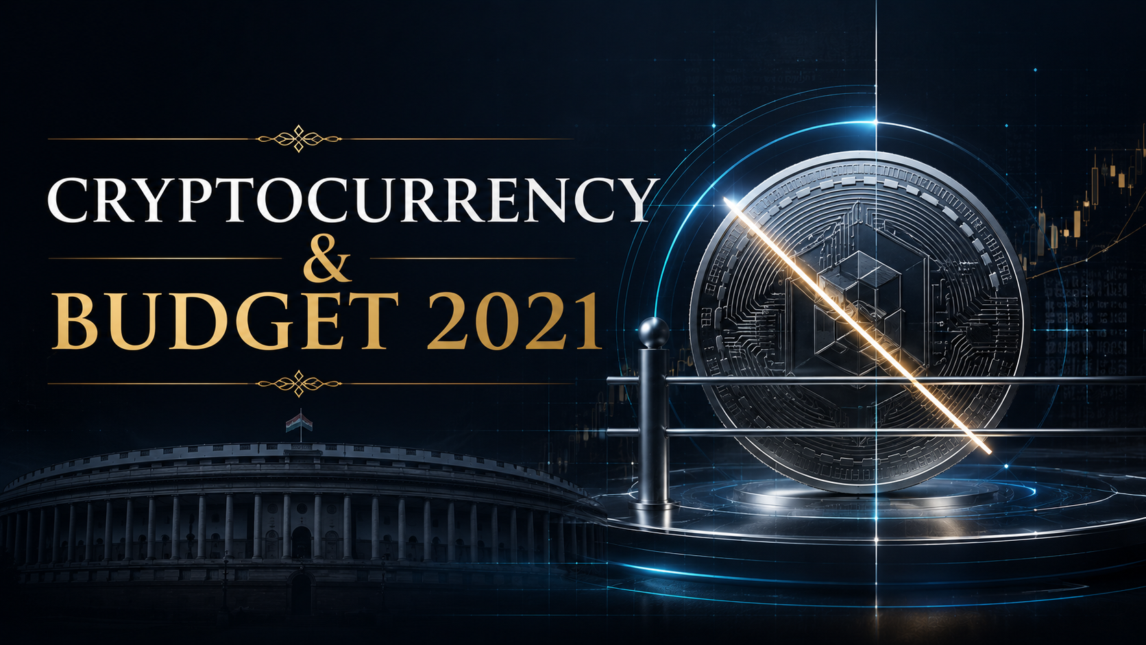 Private Cryptocurrencies to be banned Budget, 2021 and Cryptocurrency