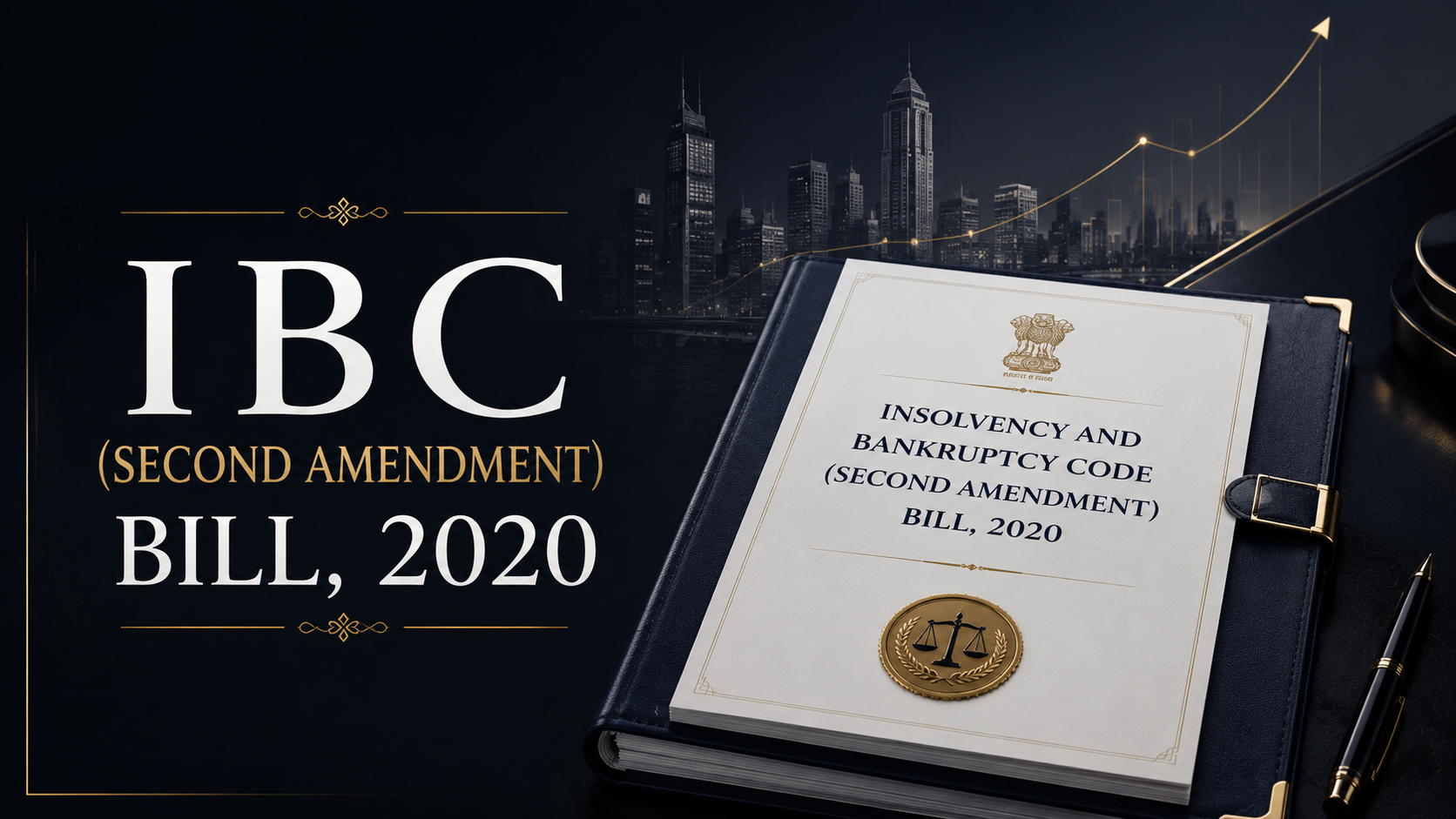 The Insolvency and Bankruptcy Code (Second Amendment) Bill, 2020
