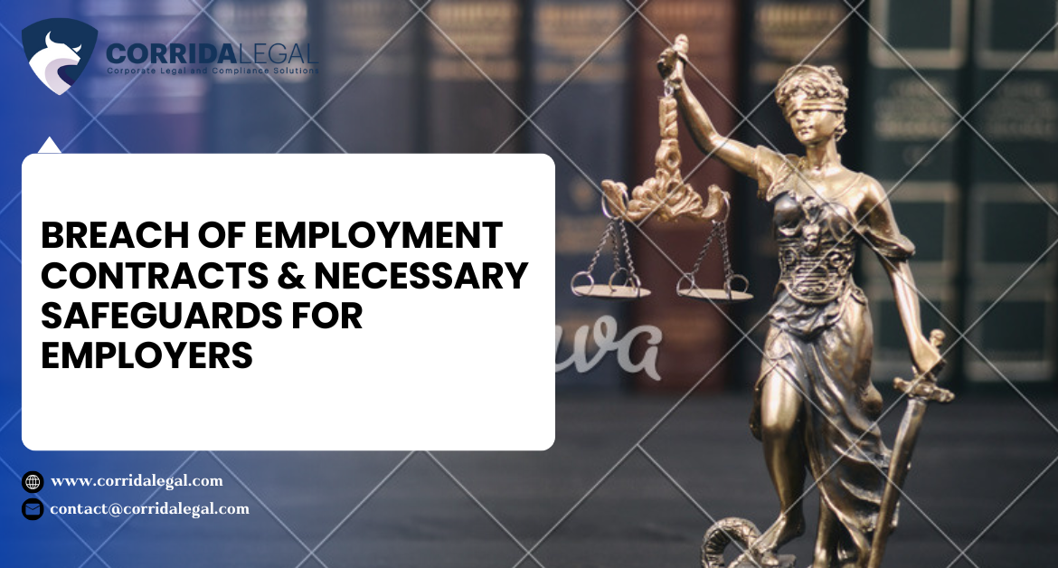 BREACH OF EMPLOYMENT CONTRACTS & NECESSARY SAFEGUARDS FOR EMPLOYERS