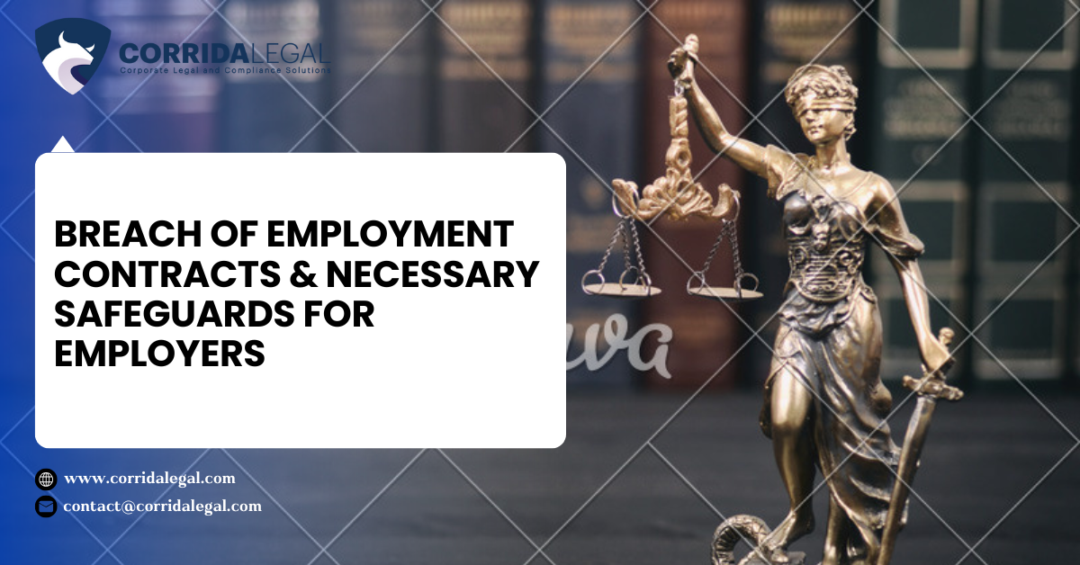 BREACH OF EMPLOYMENT CONTRACTS & NECESSARY SAFEGUARDS FOR EMPLOYERS