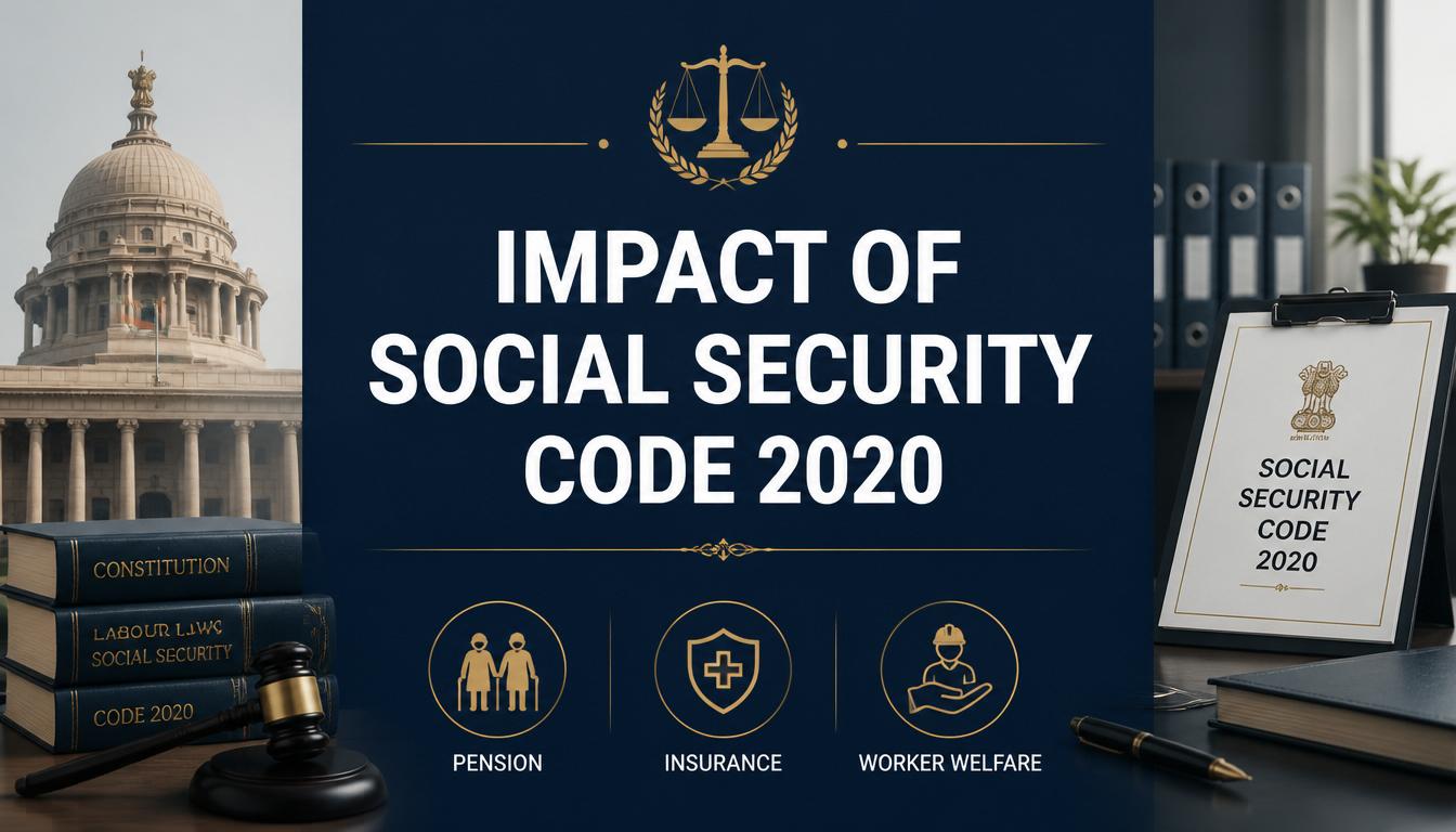 Impact of Social Security Code, 2020 on Employees’ State Insurance Scheme
