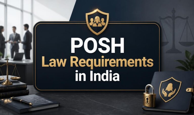 Prevention of Sexual Harassment (POSH) Law Requirements in India