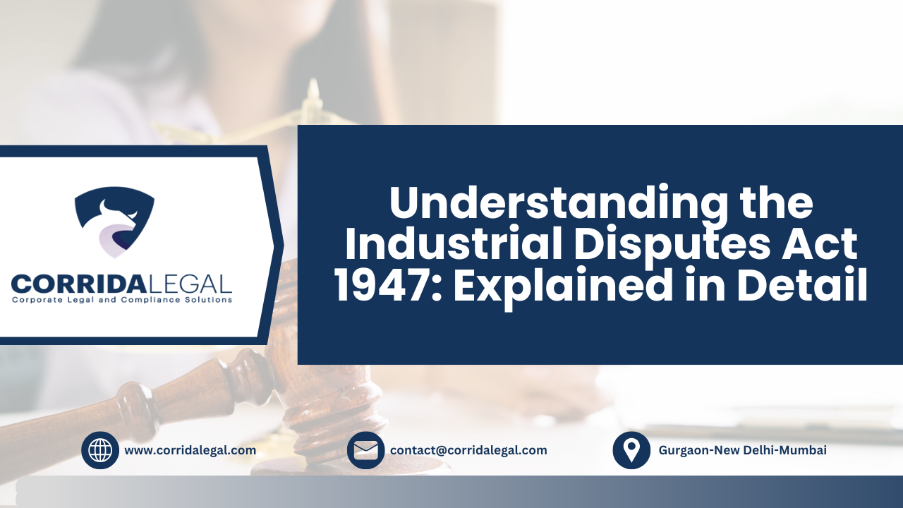 Understanding the Industrial Disputes Act 1947: Explained in Detail