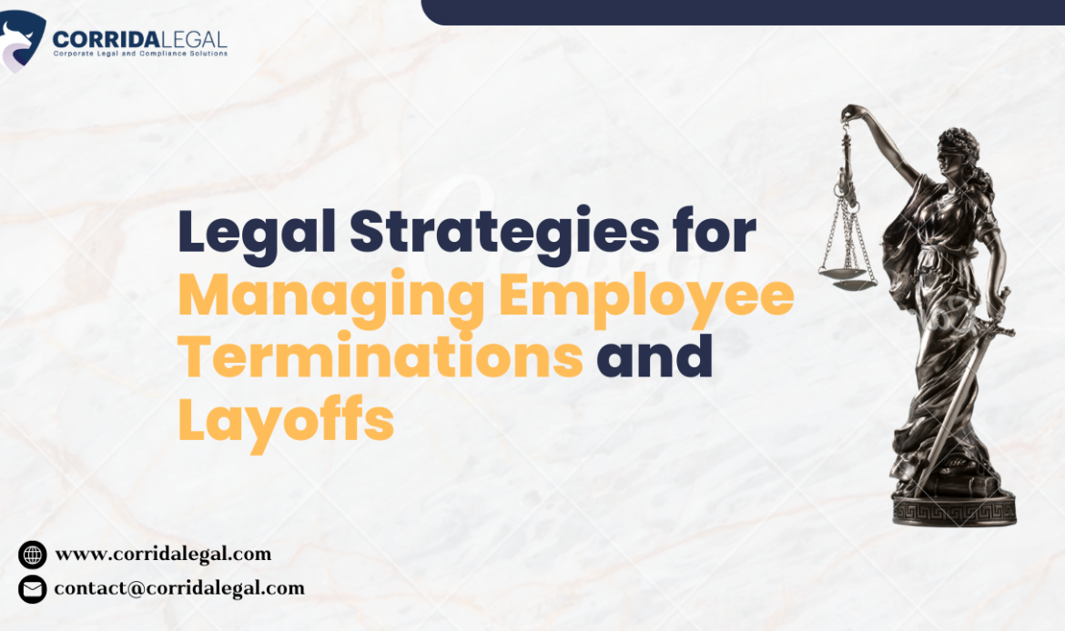 Legal Strategies for Managing Employee Terminations and Layoffs