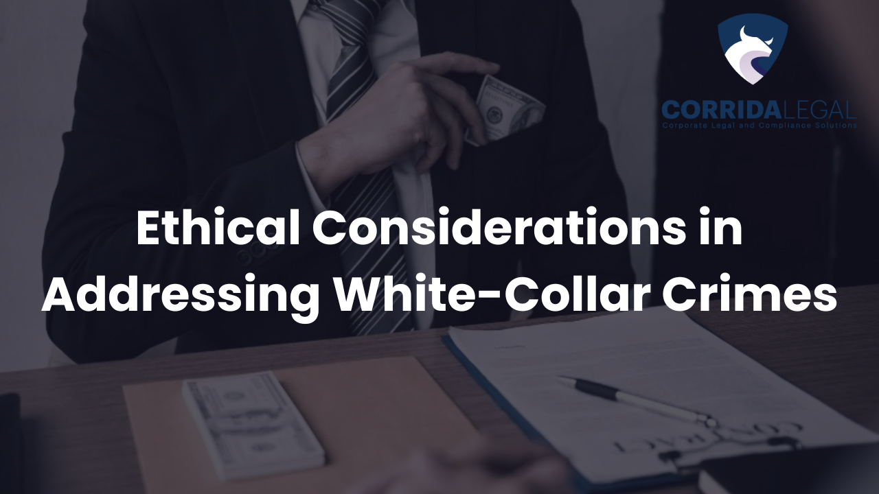 Ethical Considerations in Addressing White-Collar Crimes