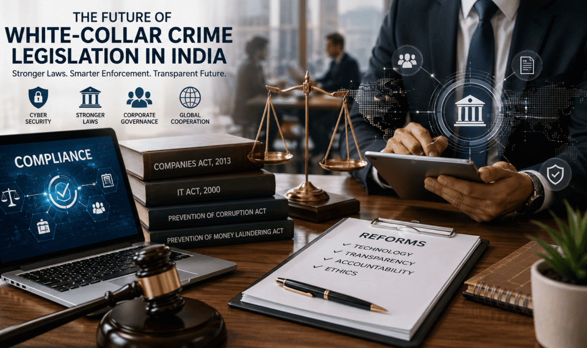 The Future of White-Collar Crime Legislation in India