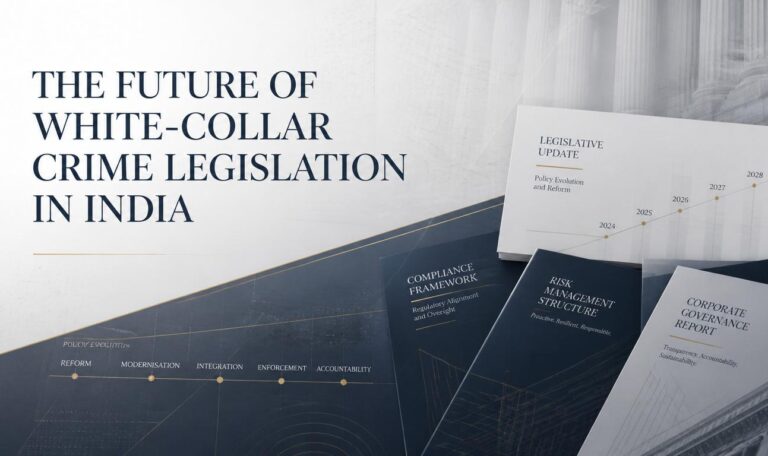 The Future of White-Collar Crime Legislation in India