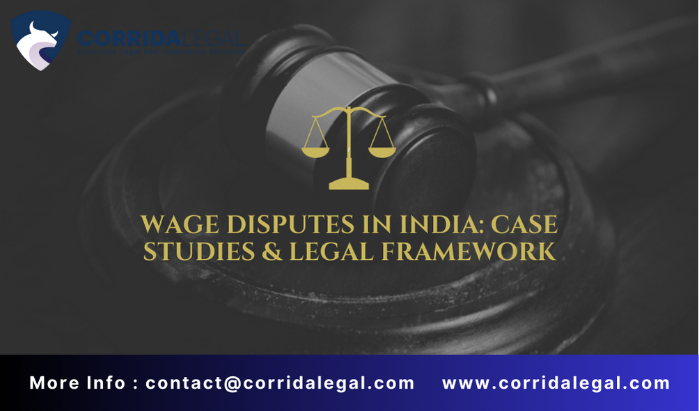 Wage Disputes in India: Case Studies & Legal Framework