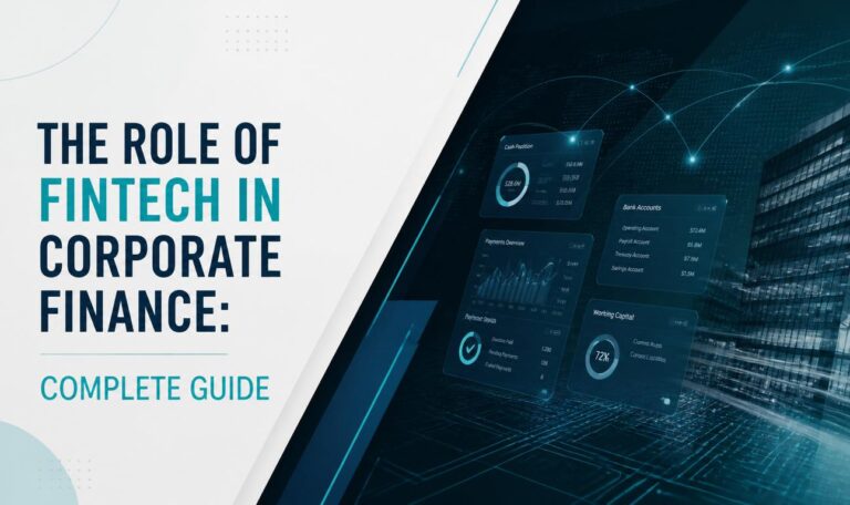 The Role of Fintech in Corporate Finance Complete Guide