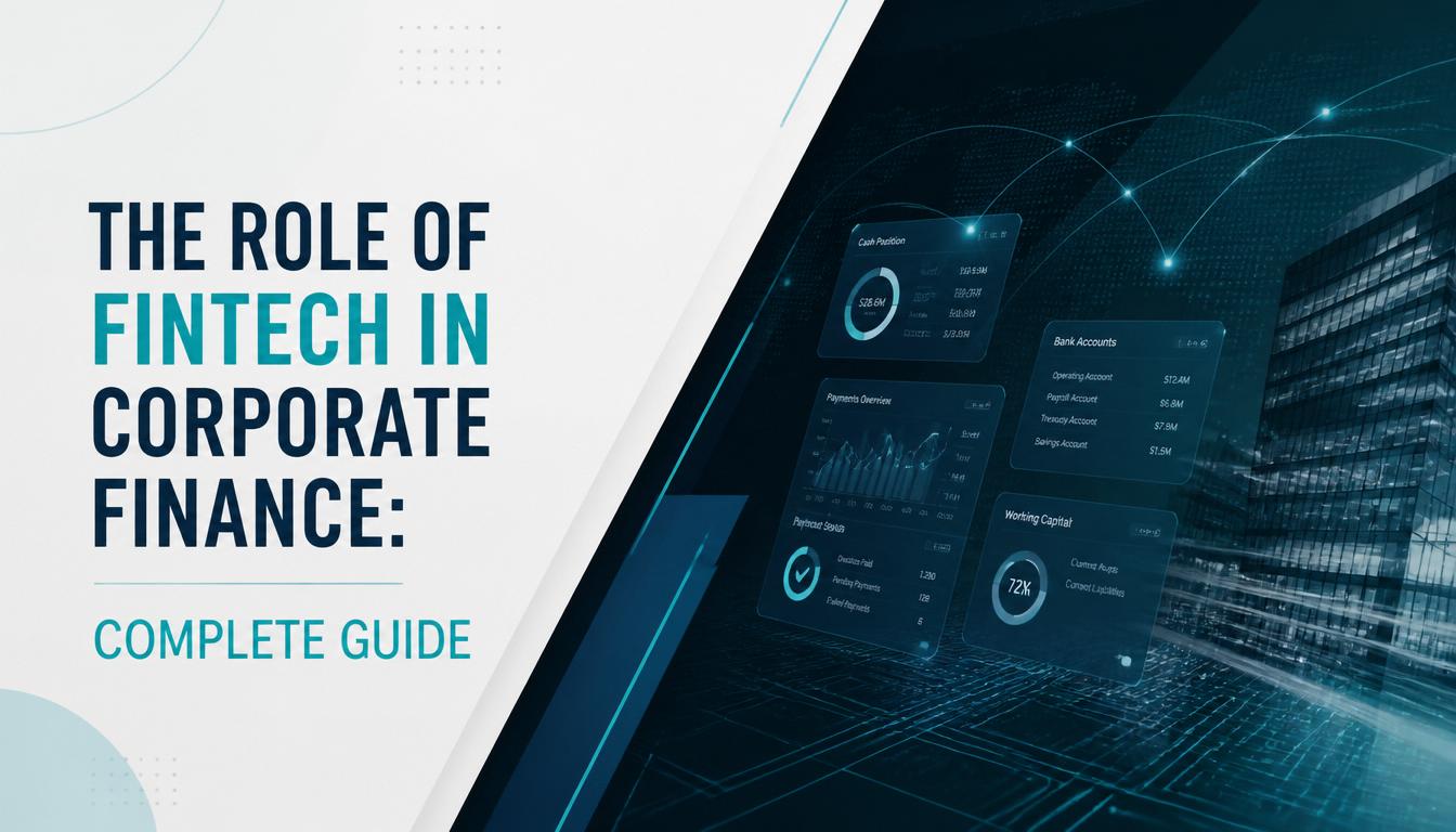 The Role of Fintech in Corporate Finance Complete Guide