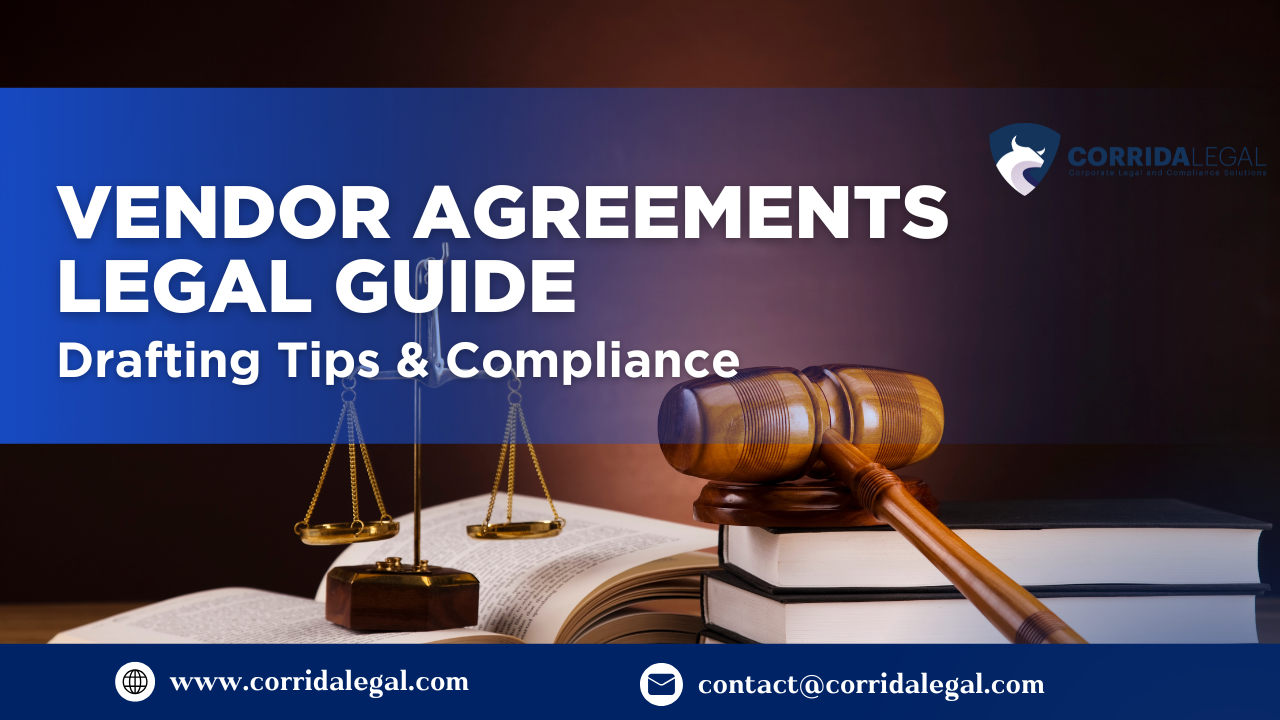 Vendor Agreements Legal Guide: Drafting Tips & Compliance