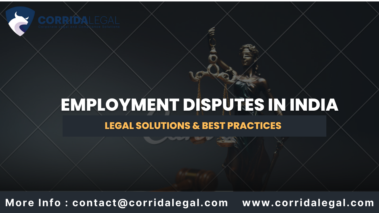 Employment Disputes in India: Legal Solutions & Best Practices