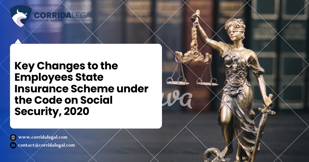 Key Changes to the Employees State Insurance Scheme under the Code on Social Security, 2020