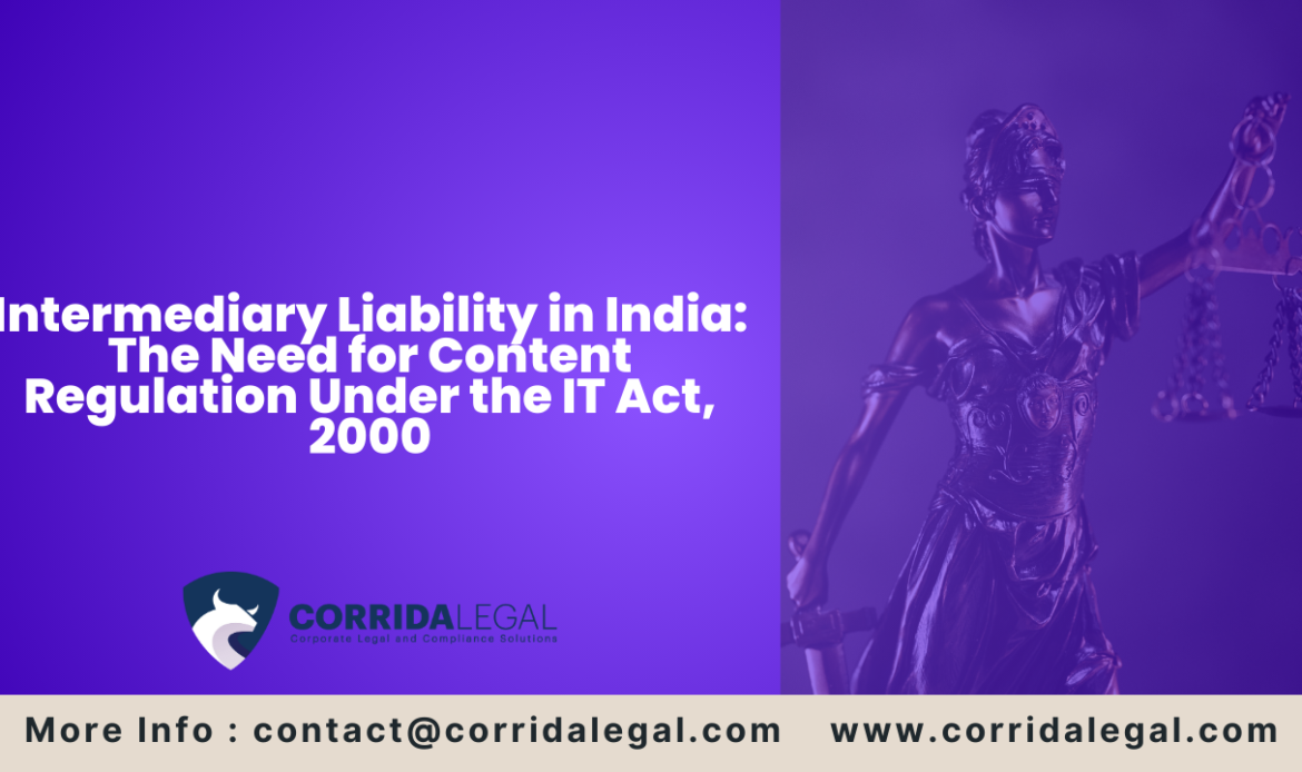 Intermediary Liability in India: The Need for Content Regulation Under the IT Act, 2000