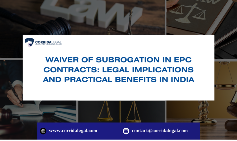 Waiver of Subrogation in EPC Contracts: Legal Implications and Practical Benefits in India