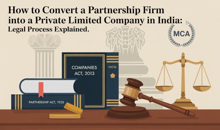 How to Convert a Partnership Firm into a Private Limited Company in India Legal Process Explained