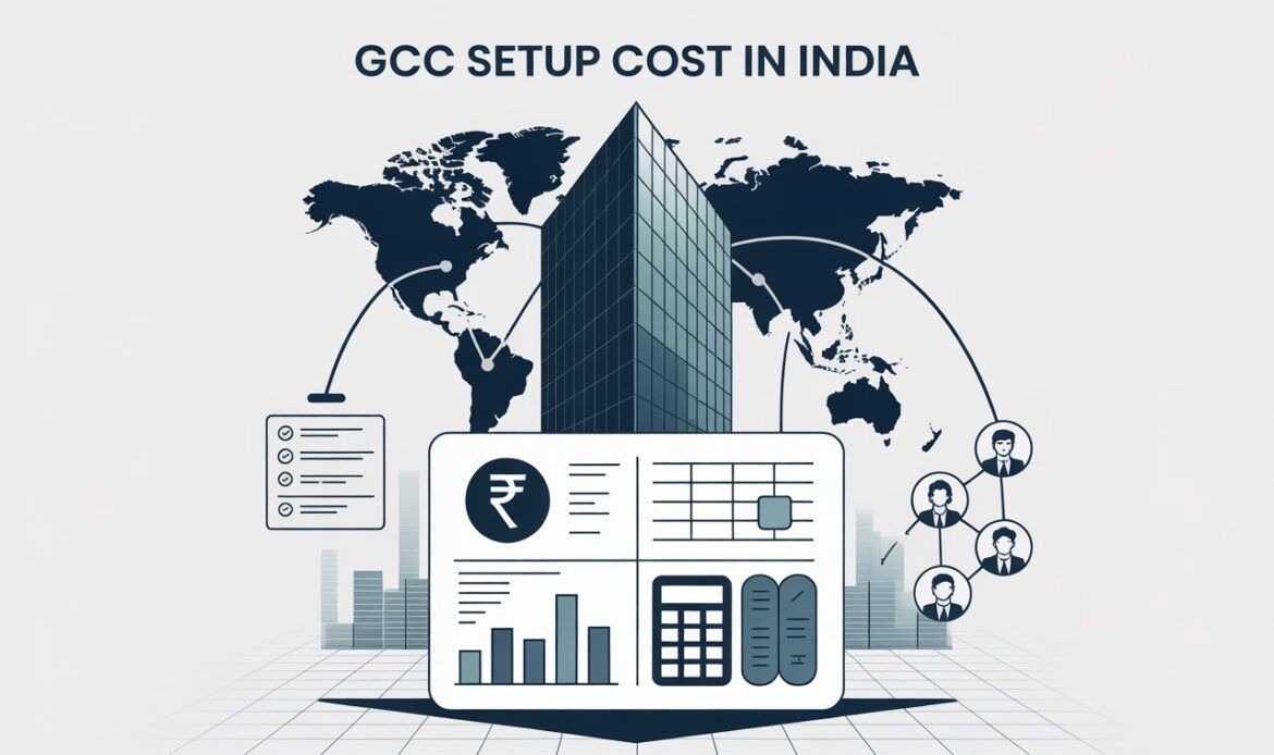 Cost of Setting up a Global Capability Centre in India - Legal and Compliance Framework